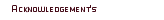 Acknowledgement's